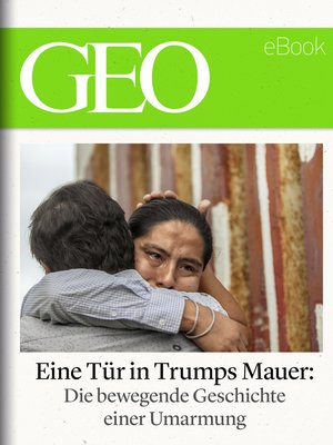 cover image of Eine Tür in Trumps Mauer (GEO eBook Single)